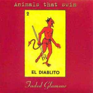 CD Animals That Swim: Faded Glamour
