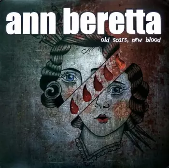Ann Beretta: Old Scars, New Blood