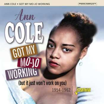 CD Ann Cole: Got My Mo-jo Working (But It Just Won't Work On You) 1954-1962