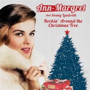 SP Ann-margret & Sonny Landr: 7-rockin' Around The Christmas Tree