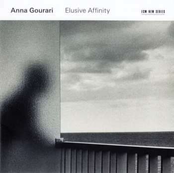 CD Anna Gourari: Elusive Affinity