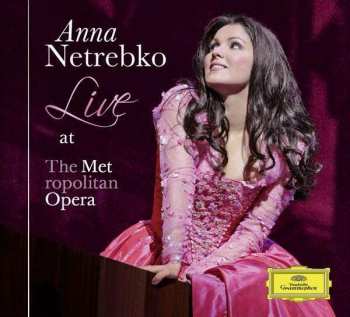 CD Anna Netrebko: Live At The Metropolitan Opera