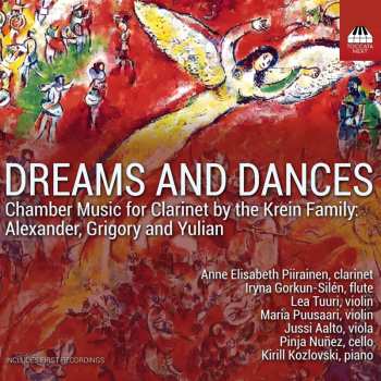CD Kirill Kozlovski: Dreams And Dances (Chamber Music For Clarinet By The Krein Family: Alexander, Grigory And Yulian)