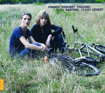 CD César Franck: Franck, Debussy, Poulenc