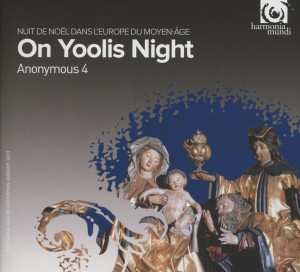 CD Anonymous 4: On Yoolis Night (Nuit De Noël Dans L'Europe Du Moyen-Âge)