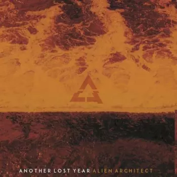 Another Lost Year: Alien Architech