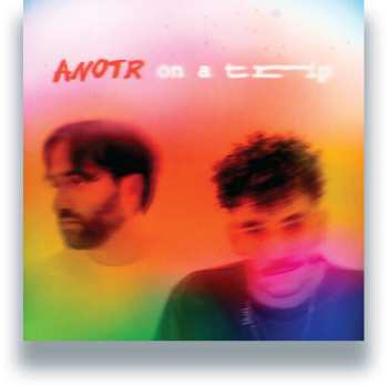 2LP ANOTR: On A Trip