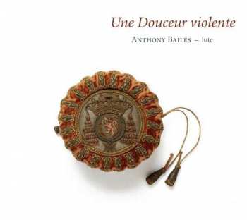 CD Anthony Bailes: Une Douceur Violente