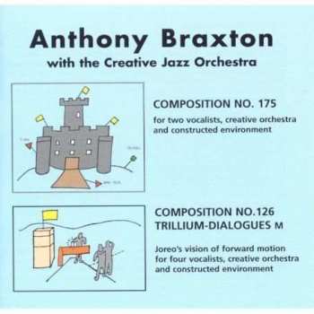 2CD Anthony Braxton: Composition No. 175,  Composition No. 126 Trillium-Dialogues M