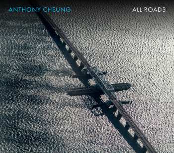 CD Anthony Cheung: All Roads