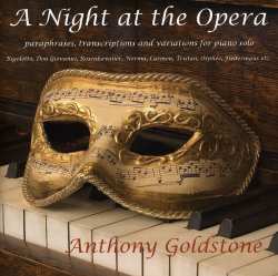 Album Anthony Goldstone: A Night at the Opera 