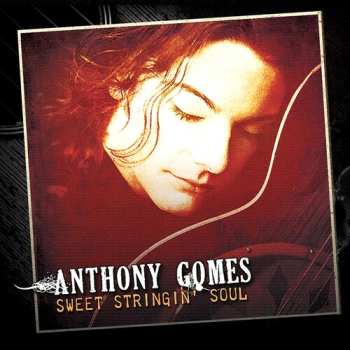 Album Anthony Gomes: Sweet Stringin' Soul