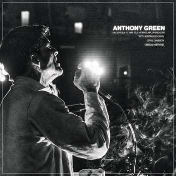 CD Anthony Green: Reconcile At The Tile Works, Recorded Live