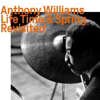 CD Anthony Williams: Life Time & Spring Revisited