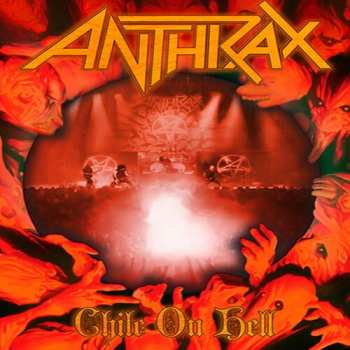 Blu-ray Anthrax: Chile On Hell