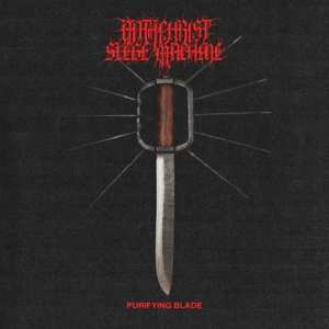 LP Antichrist Siege Machine: Purifying Blade