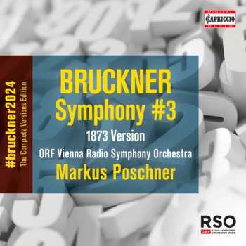 CD Anton Bruckner: Bruckner 2024 "the Complete Versions Edition" - Symphonie Nr.3 D-moll Wab 103