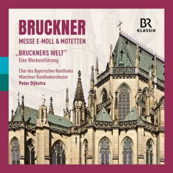 CD Anton Bruckner: Messe Nr.2 E-moll (mit Werkeinführung)