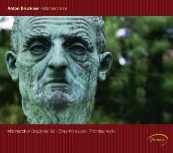 CD Anton Bruckner: Werke Für Männerchor