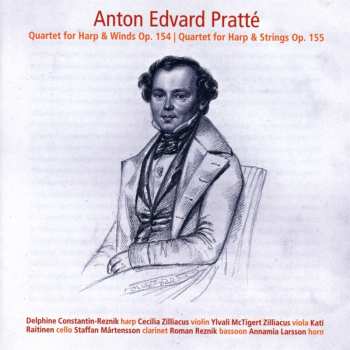 CD Anton Edvard Pratté: Quartett Für Harfe, Violine, Viola & Cello Op.155