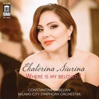 Album Antonín Dvořák: Ekaterina Siurina - Where Is My Beloved?