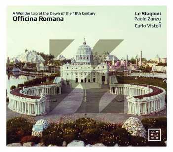 CD Carlo Vistoli: Officina Romana: A Wonder Lab At The Dawn Of The 18th Century