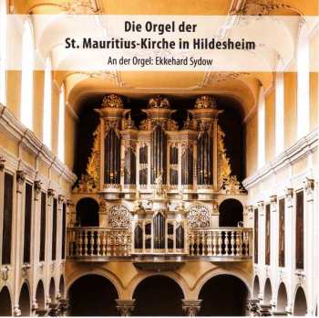 CD Antonio de Cabezón: Die Orgel Der St. Mauritius-kirche In Hildesheim