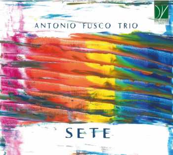 Album Antonio Fusco Trio: Sete