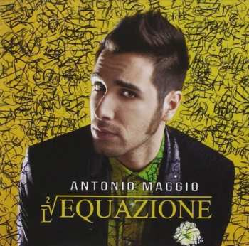 CD Antonio Maggio: L'Equazione 