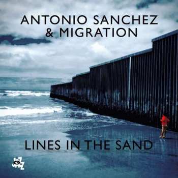 CD Antonio Sánchez: Lines In The Sand