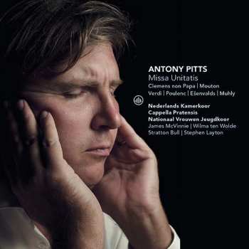 CD Antony Pitts: Missa Unitatis