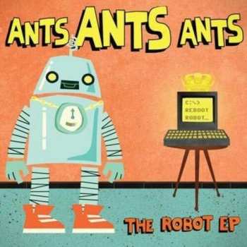 Album Ants: Robot Ep