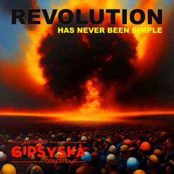 LP Antwerp Gipsy Ska Orkestra: Revolution Has Never Been Simple