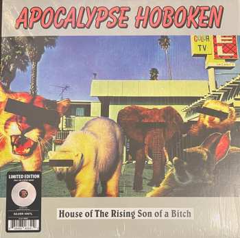 LP Apocalypse Hoboken: House Of The Rising Son Of A Bitch CLR | LTD