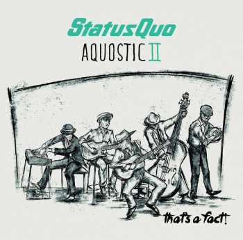 CD Status Quo: Aquostic II - That's A Fact!