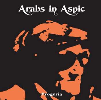 CD Arabs In Aspic: Progeria