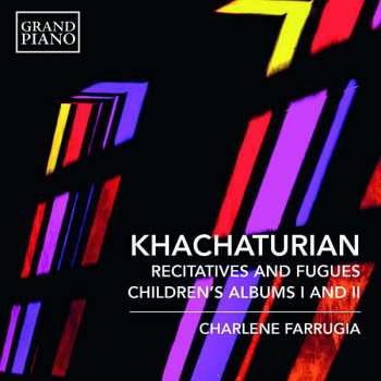 CD Aram Khatchaturian: Recitatives And Fugues; Children's Albums, Books 1-2