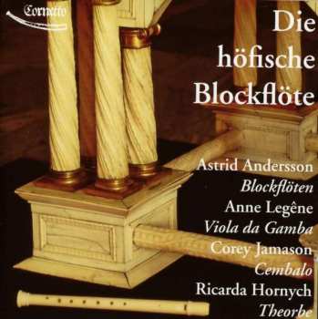 CD Arcangelo Corelli: Astrid Andersson - Die Höfische Blockflöte