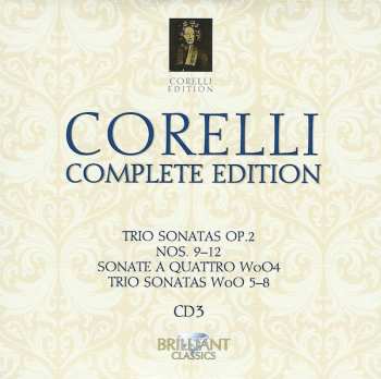 10CD/Set di cofanetti Arcangelo Corelli: Complete Edition • Gesamtwerk • L'Œuvre Intégrale