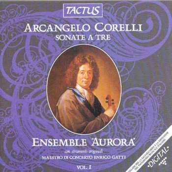 CD Arcangelo Corelli: Sonate a Tre (Vol. I)