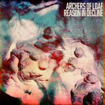 LP Archers Of Loaf: Reason In Decline
