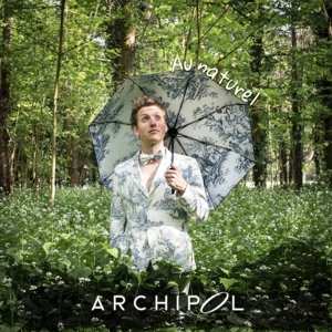 CD Archipol: Au Naturel
