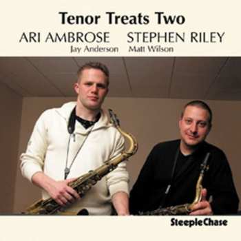 Album Stephen Riley: Tenor Treats Two