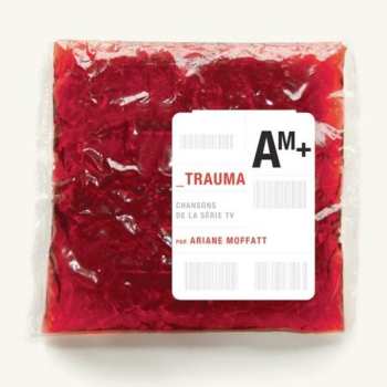 CD Ariane Moffatt: Trauma - Chansons De La Série TV