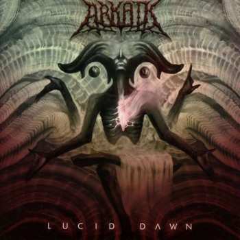 CD Arkaik: Lucid Dawn