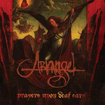 CD Arkangel: Prayers Upon Deaf Ears