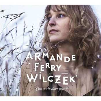 2LP Armande Ferry-wilczek: Qui Nait Dors Plus