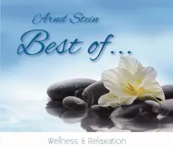 Arnd Stein: Best Of...wellness & Relaxation
