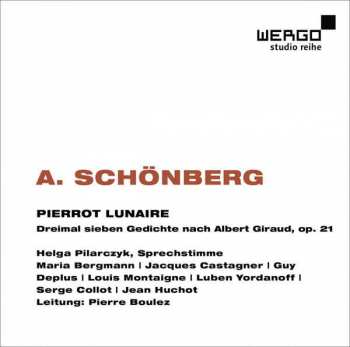 CD Arnold Schönberg: Pierrot Lunaire Op.21