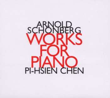 CD Arnold Schönberg: Sämtliche Klavierwerke Op.11,19,23,25,33a+b